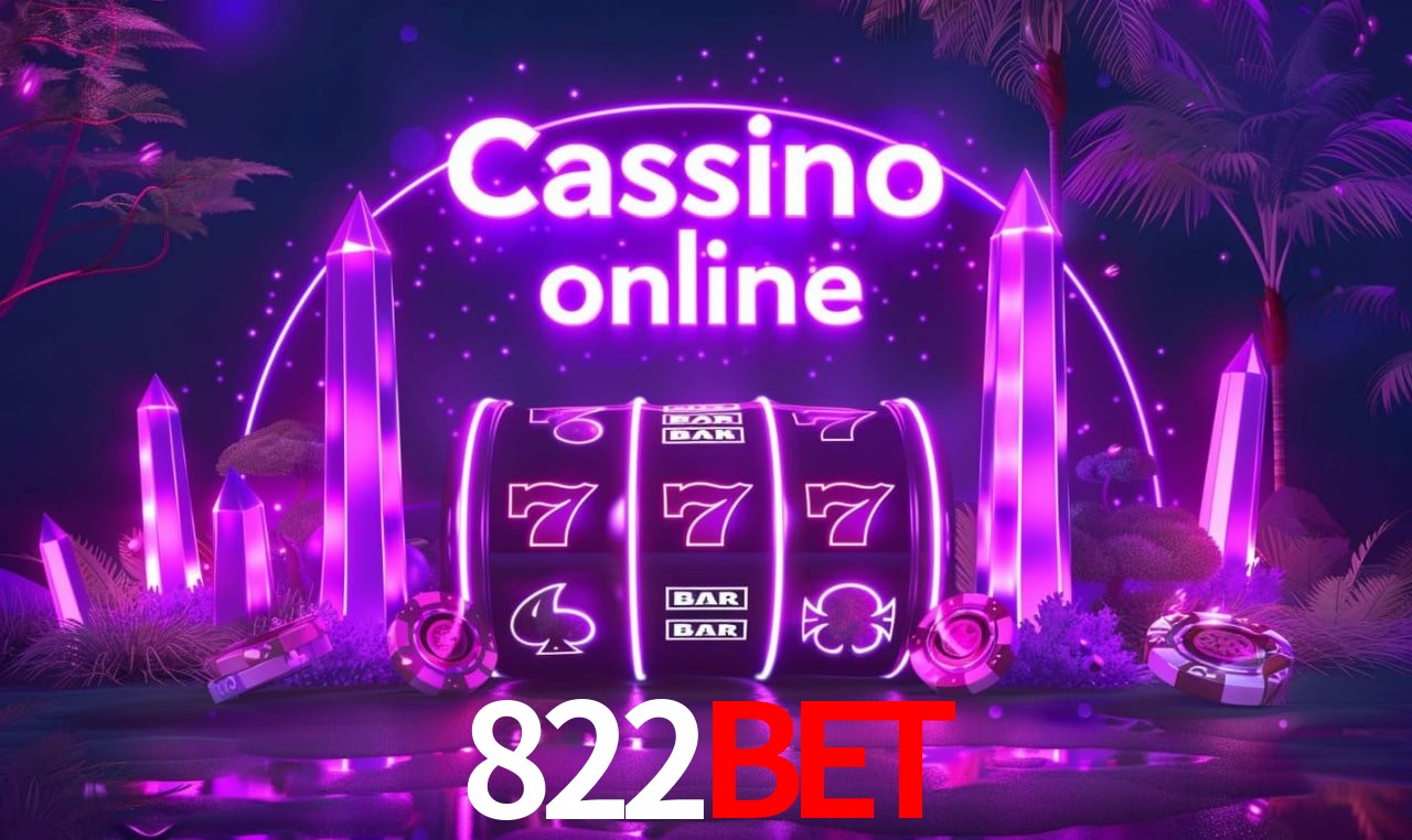 822bet - cassino ao vivo